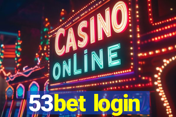 53bet login